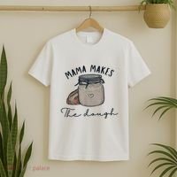 Mama Makes The Dough Sour Dough Bread Homemade Mom T-Shirt thumb 2