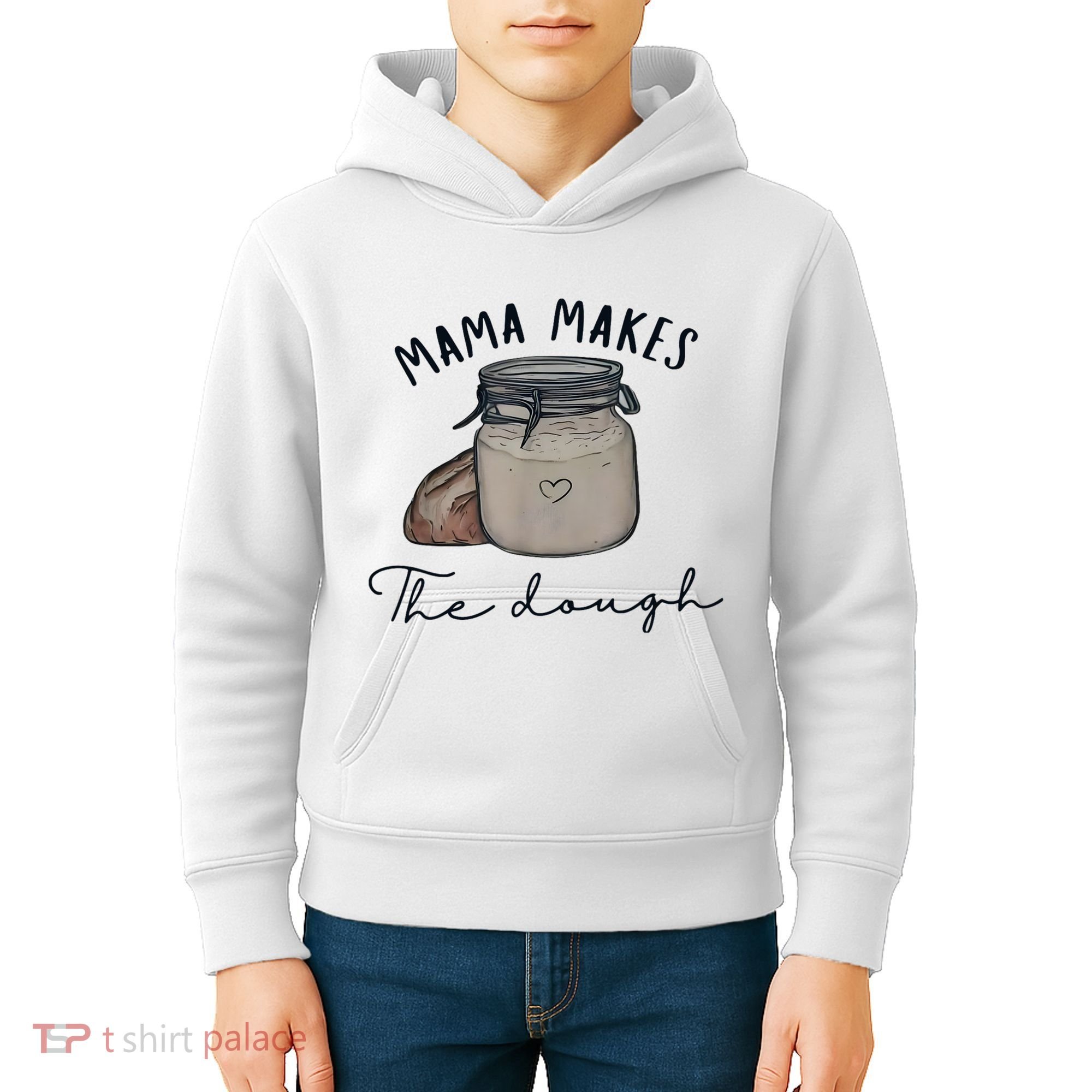 Mama Makes The Dough Sour Dough Bread Homemade Mom Kids Hoodie
