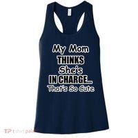 My Mom Thinks She's In Charge...That's So Cute Women's Tank Top thumb 0