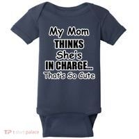 My Mom Thinks She's In Charge...That's So Cute Baby Bodysuit thumb 0