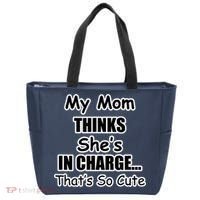 My Mom Thinks She's In Charge...That's So Cute Tote Bag thumb 0