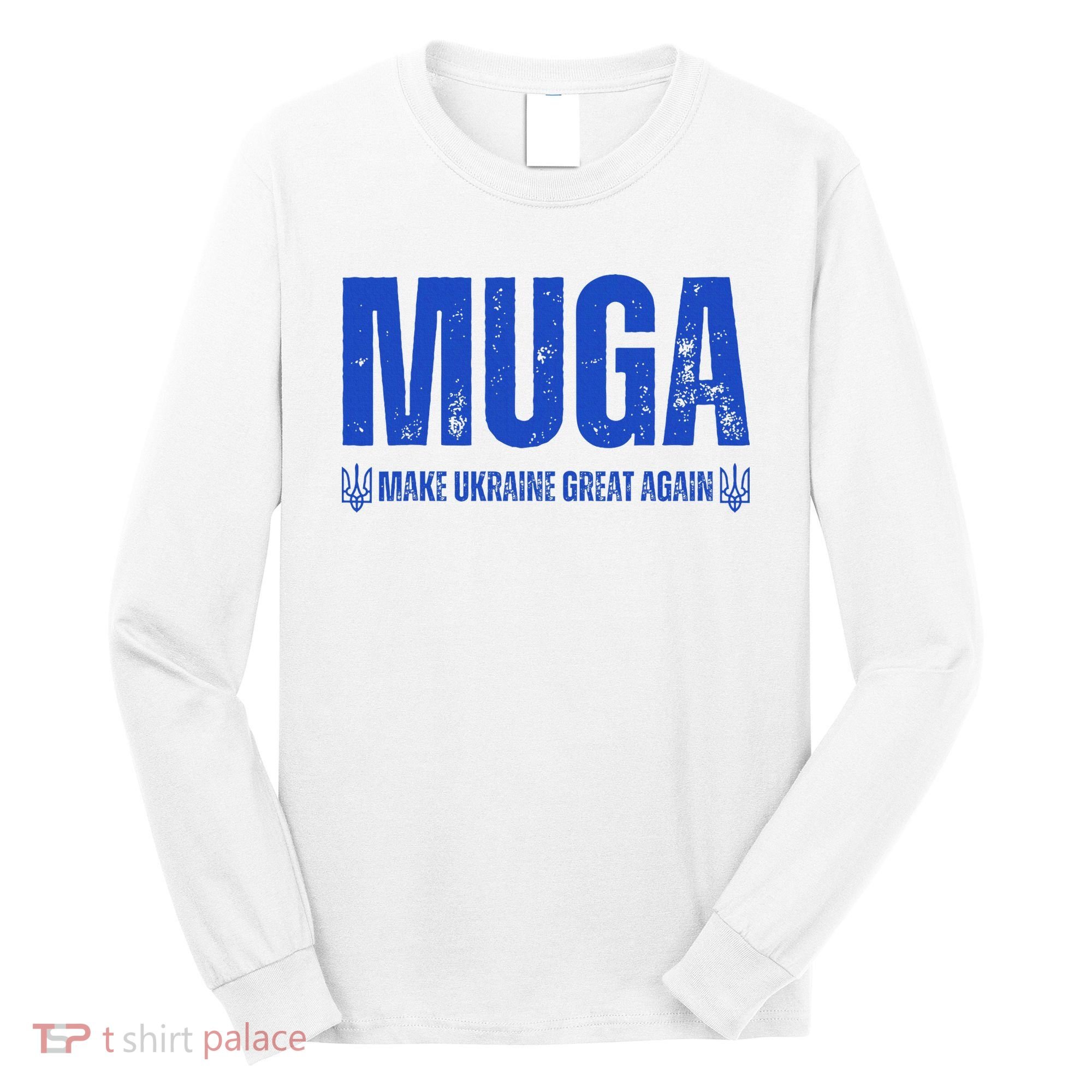 Muga Make Ukraine Great Again Support Long Sleeve Shirt