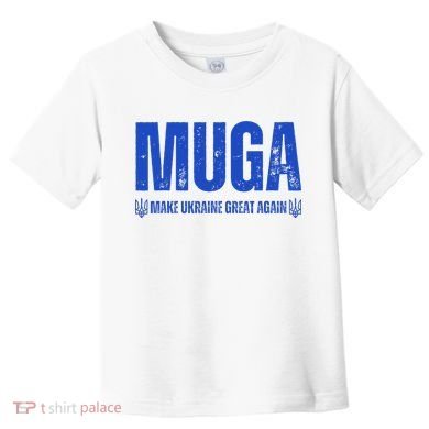 Muga Make Ukraine Great Again Support Toddler T-Shirt
