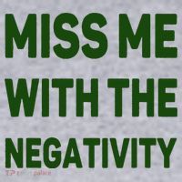 Miss Me With The Negativity Bad Guy Women's Sweatshirt thumb 2