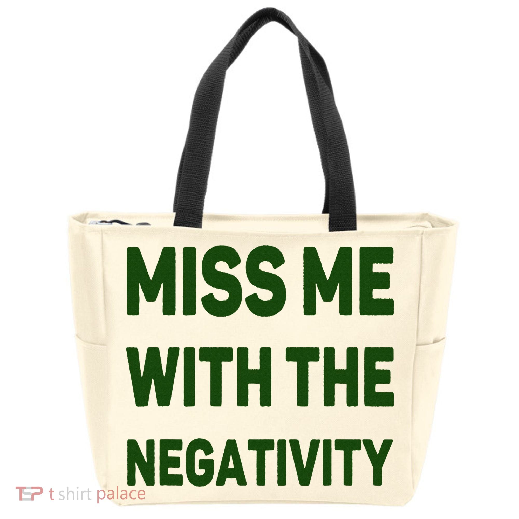 Miss Me With The Negativity Bad Guy Tote Bag
