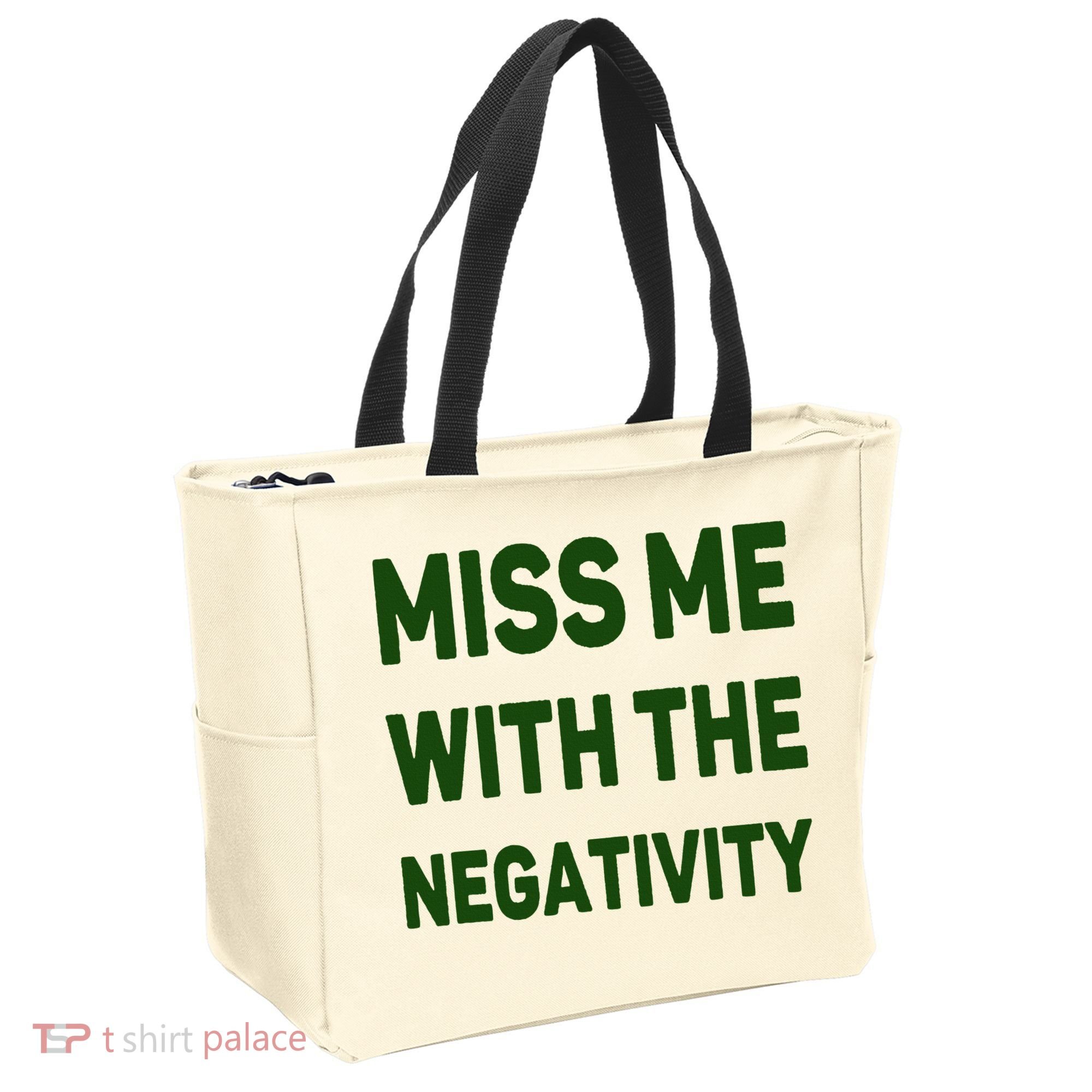 Miss Me With The Negativity Bad Guy Tote Bag