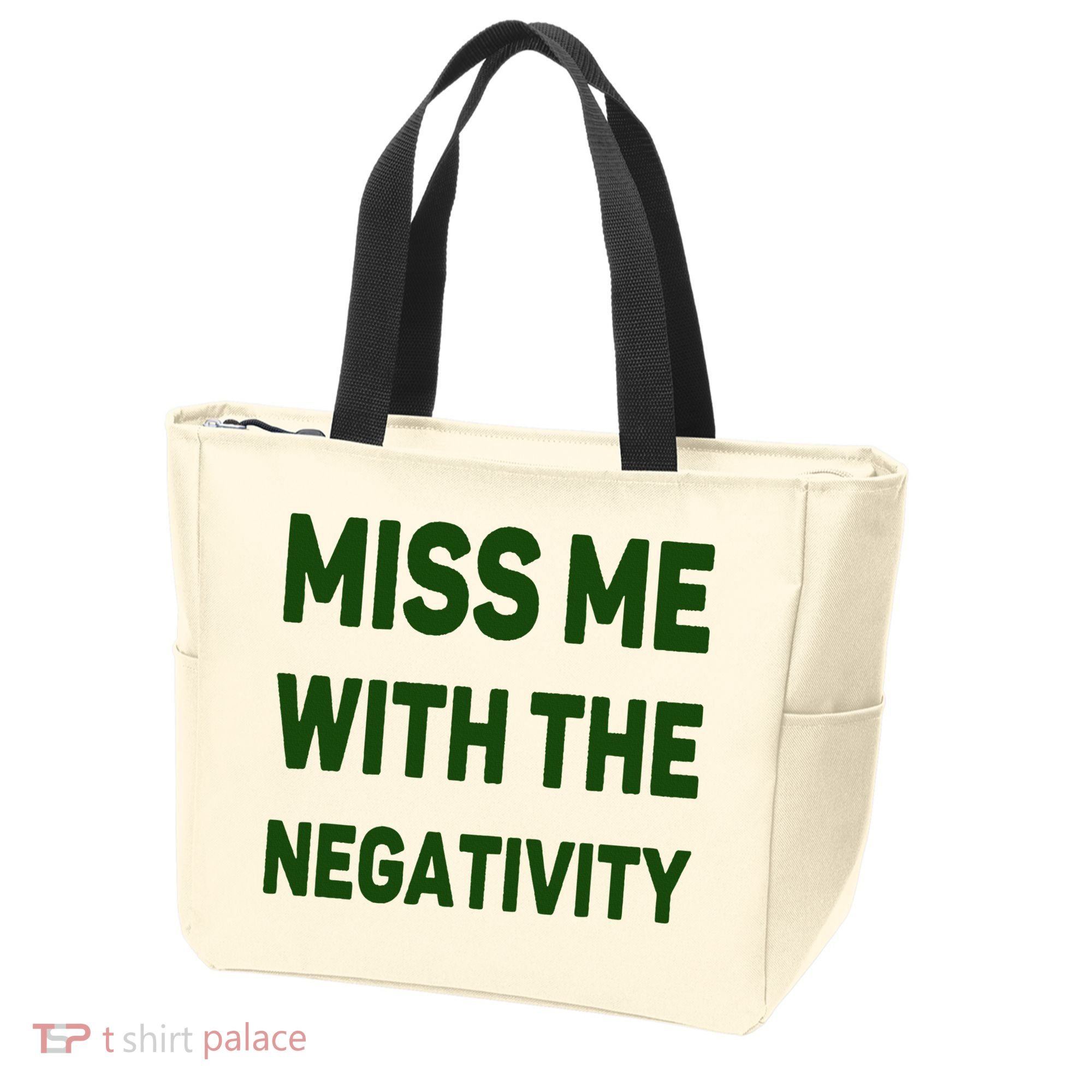 Miss Me With The Negativity Bad Guy Tote Bag