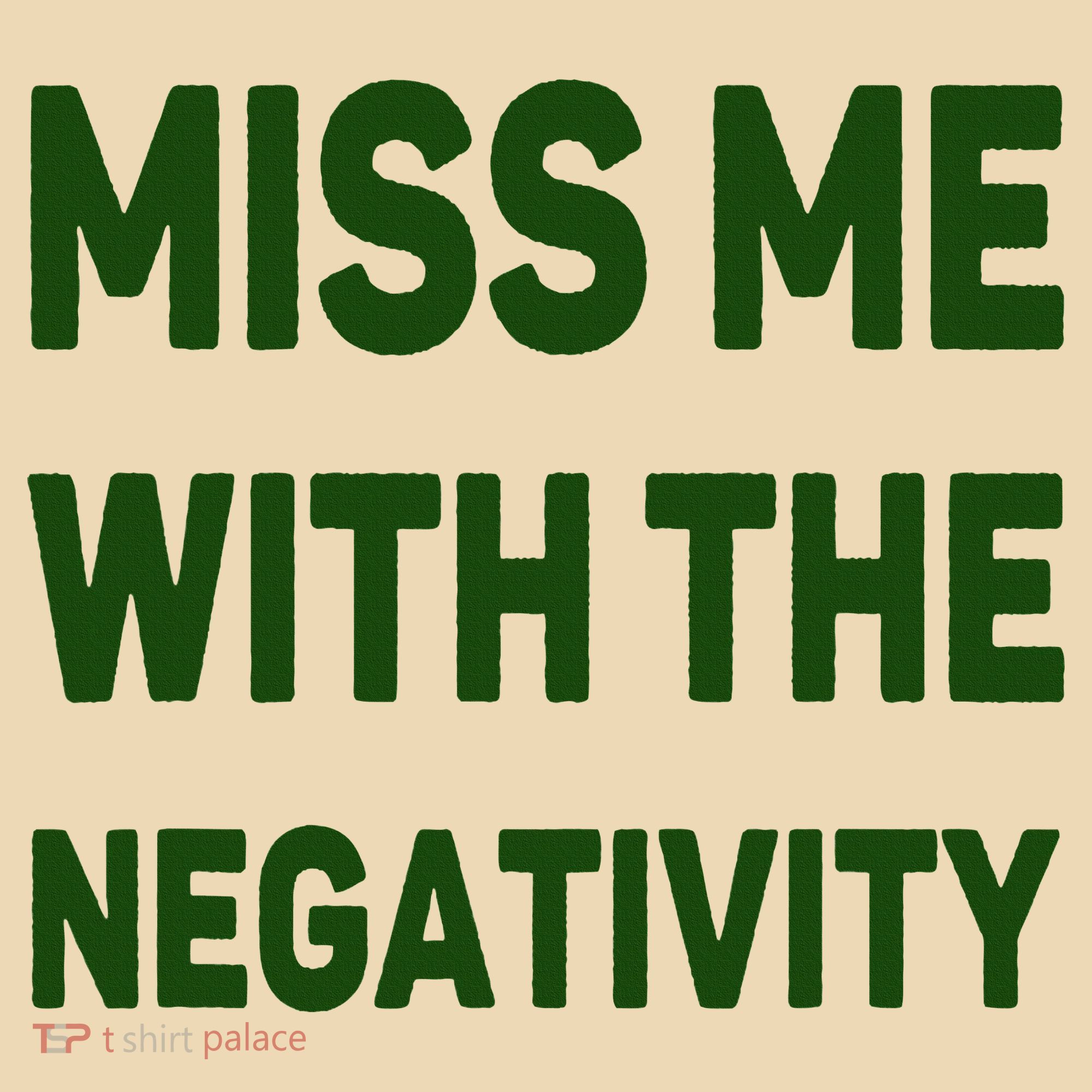 Miss Me With The Negativity Bad Guy Tote Bag