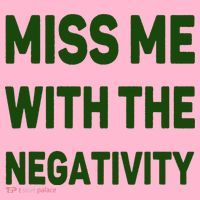Miss Me With The Negativity Bad Guy Coaster thumb 2