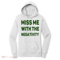 Miss Me With The Negativity Bad Guy Women's Hoodie thumb 0