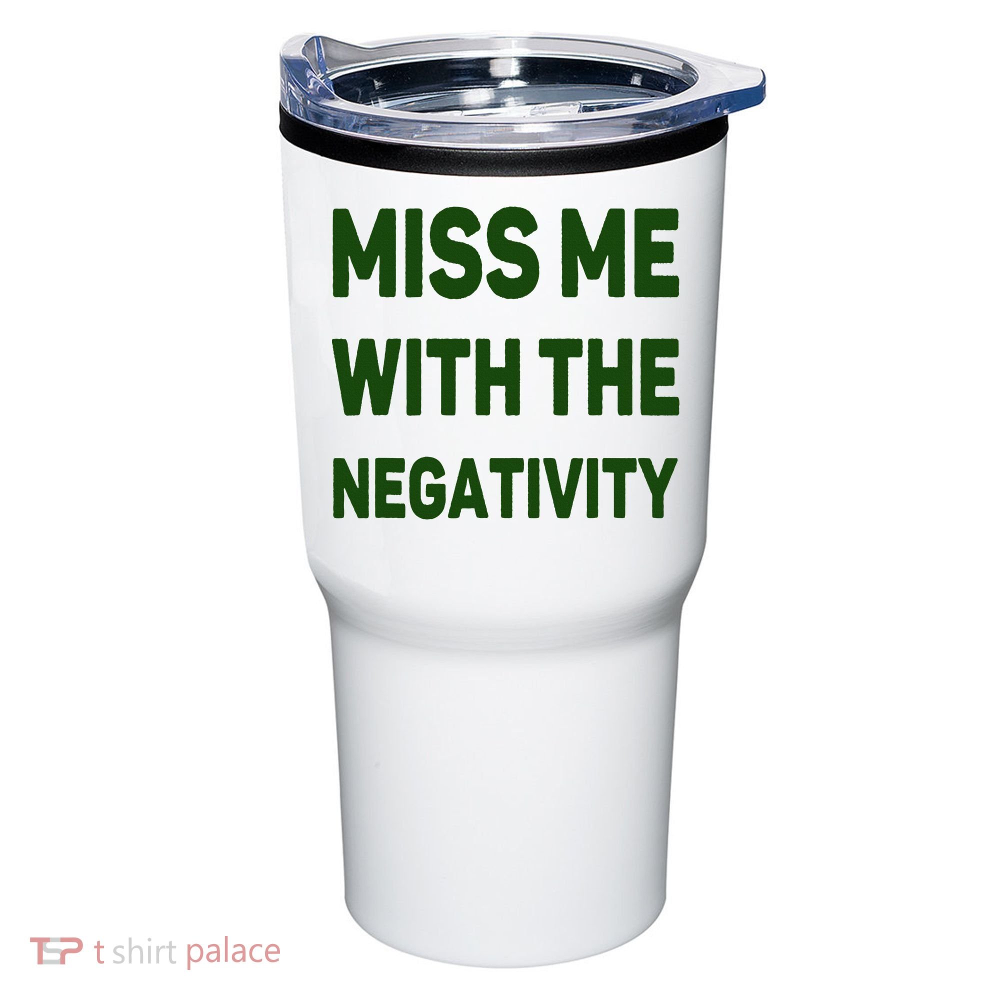 Miss Me With The Negativity Bad Guy Tumbler