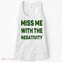 Miss Me With The Negativity Bad Guy Women's Tank Top thumb 0