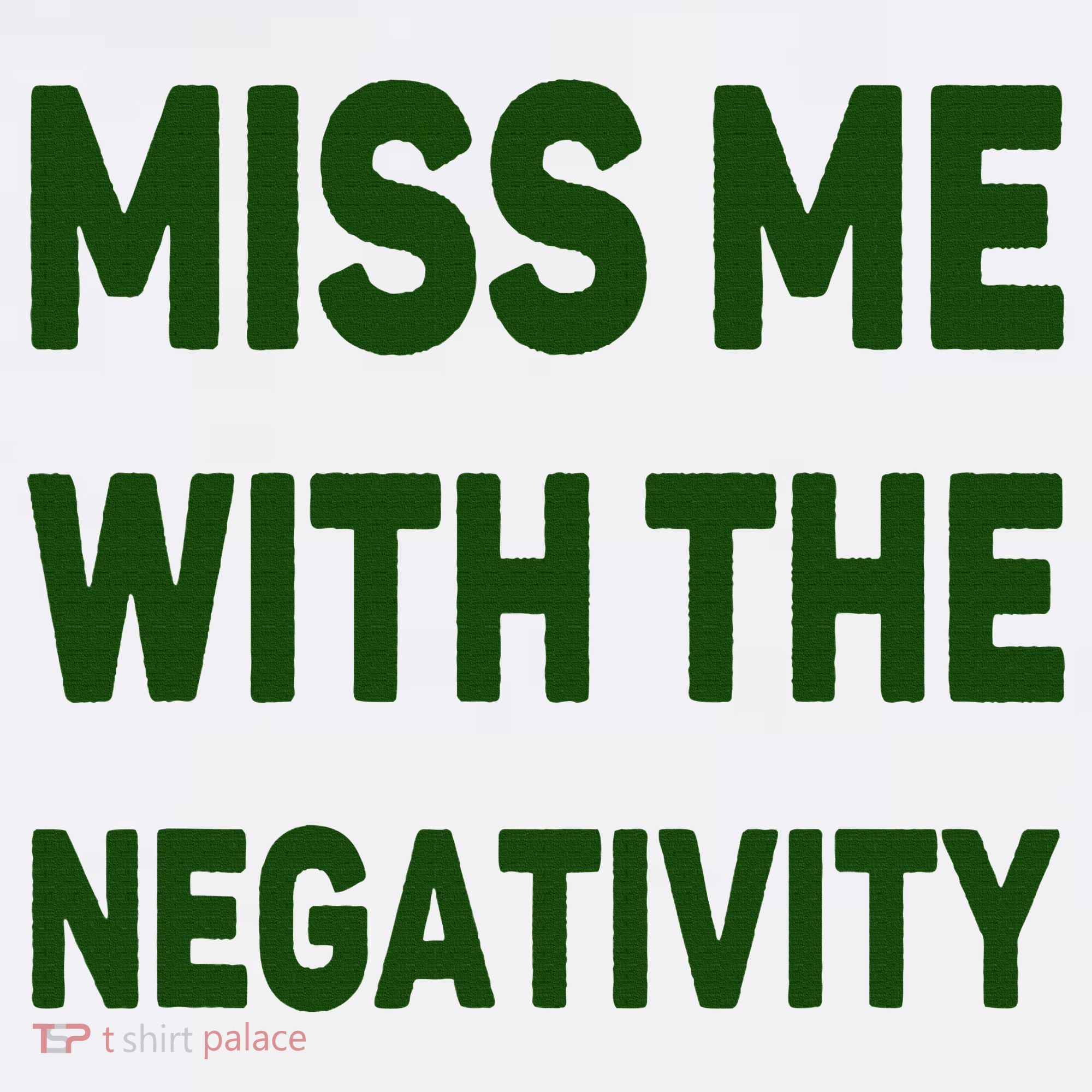 Miss Me With The Negativity Bad Guy Baby Bodysuit