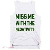 Miss Me With The Negativity Bad Guy Tank Top thumb 0