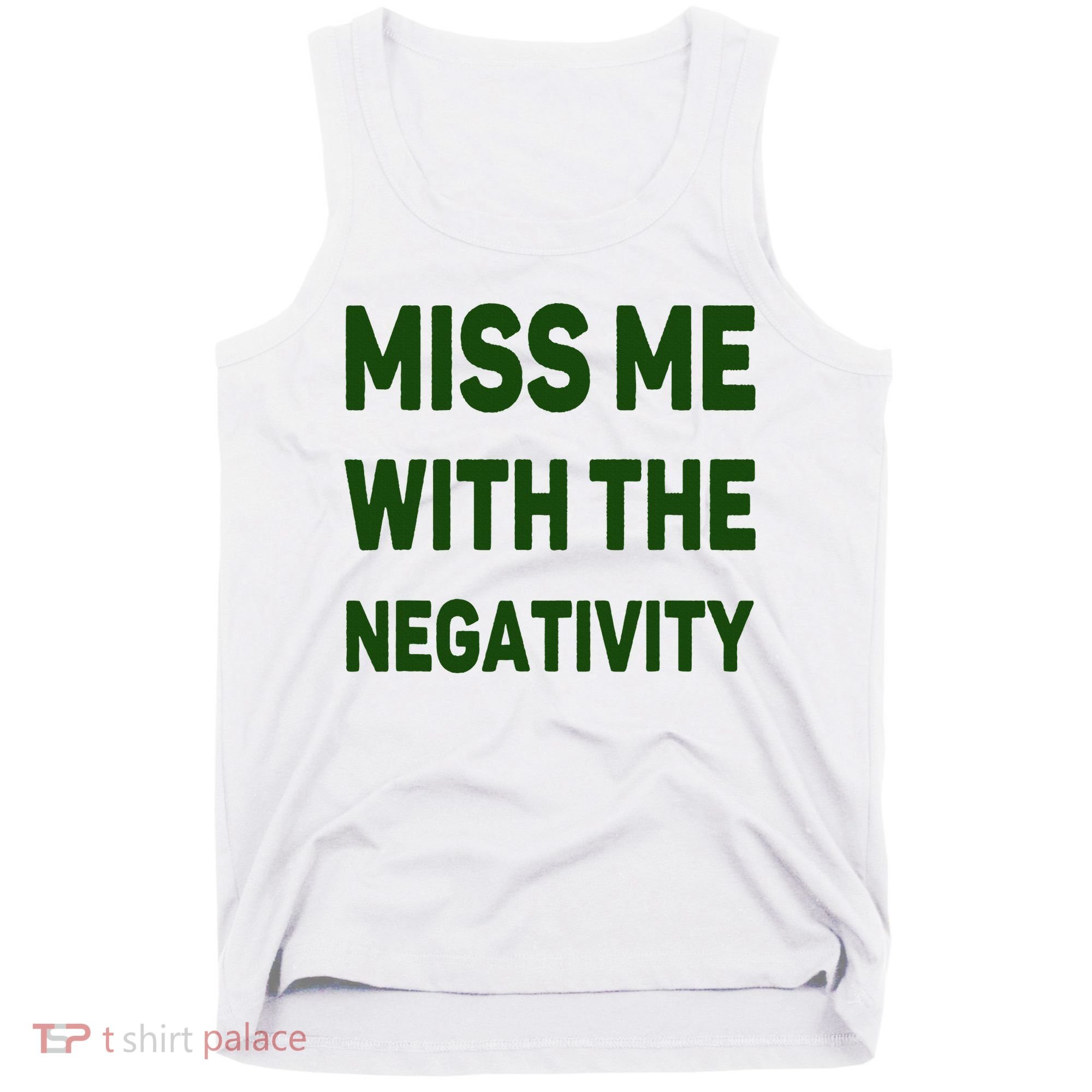 Miss Me With The Negativity Bad Guy Tank Top