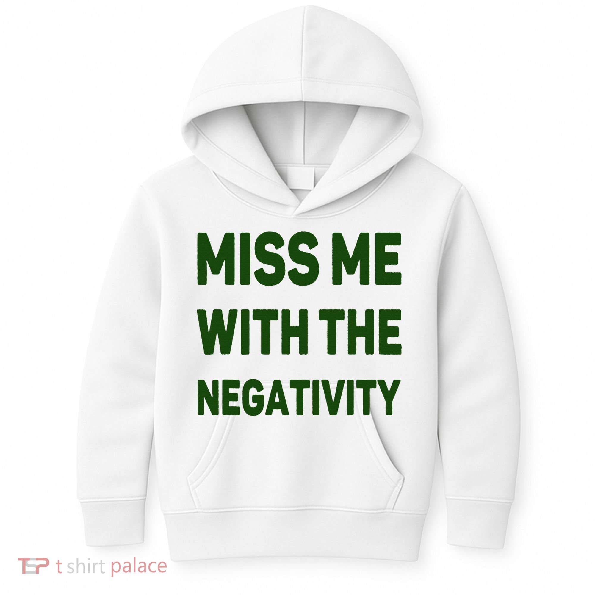 Miss Me With The Negativity Bad Guy Kids Hoodie