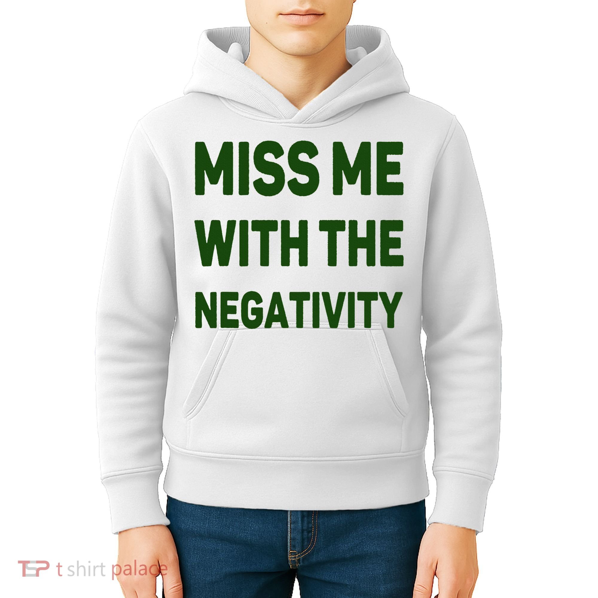 Miss Me With The Negativity Bad Guy Kids Hoodie