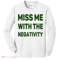 Miss Me With The Negativity Bad Guy Kids Long Sleeve Shirt thumb 0