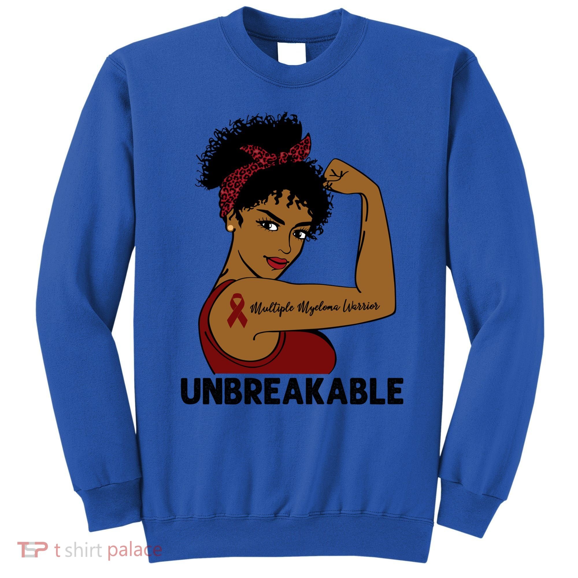 Multiple Myeloma Warrior Black Unbreakable Awareness Gift Sweatshirt