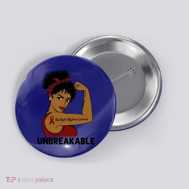 Multiple Myeloma Warrior Black Unbreakable Awareness Gift Button