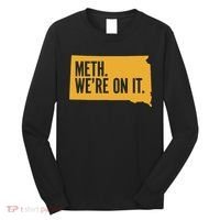 Merch Meth WeRe On It Long Sleeve Shirt thumb 0