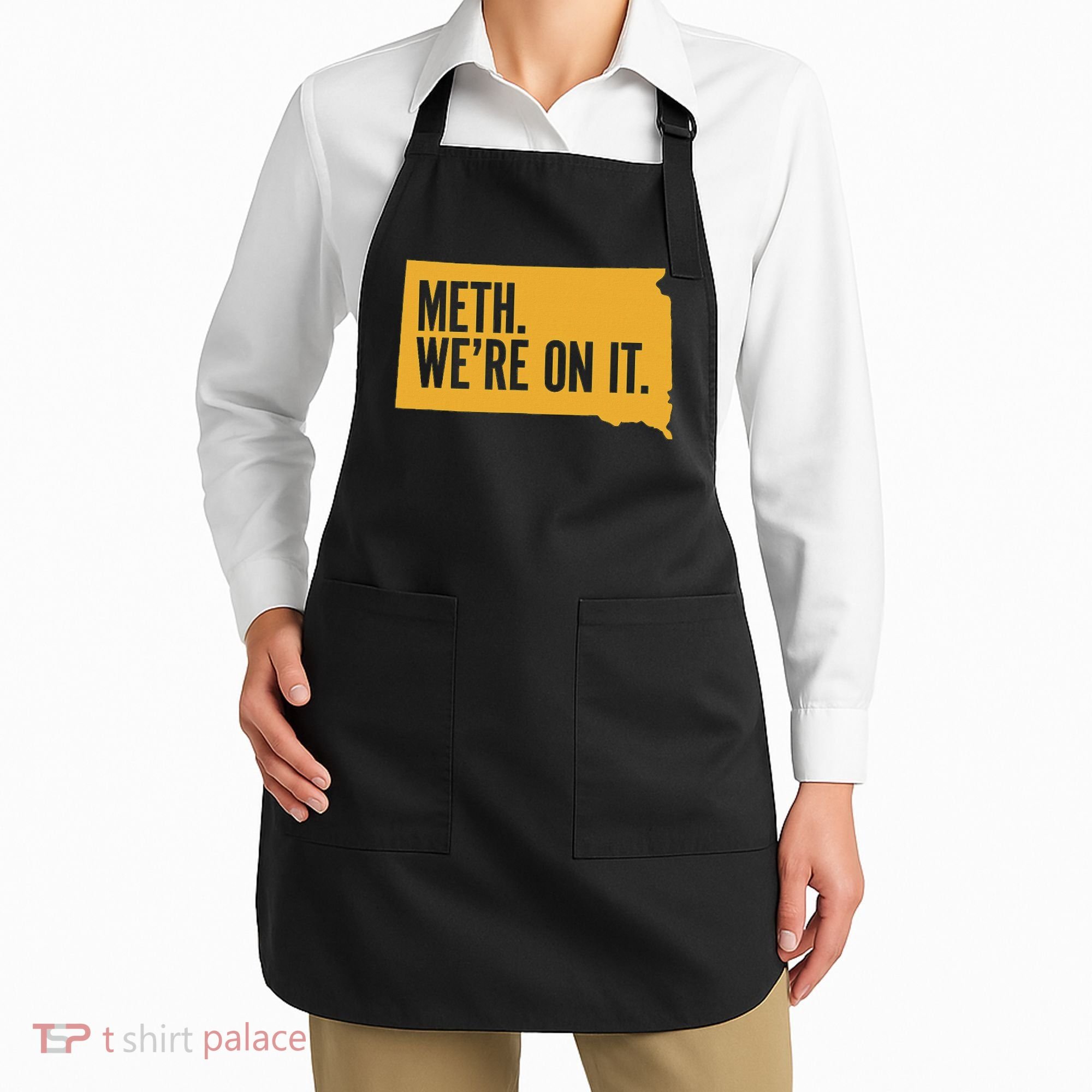 Merch Meth WeRe On It Apron
