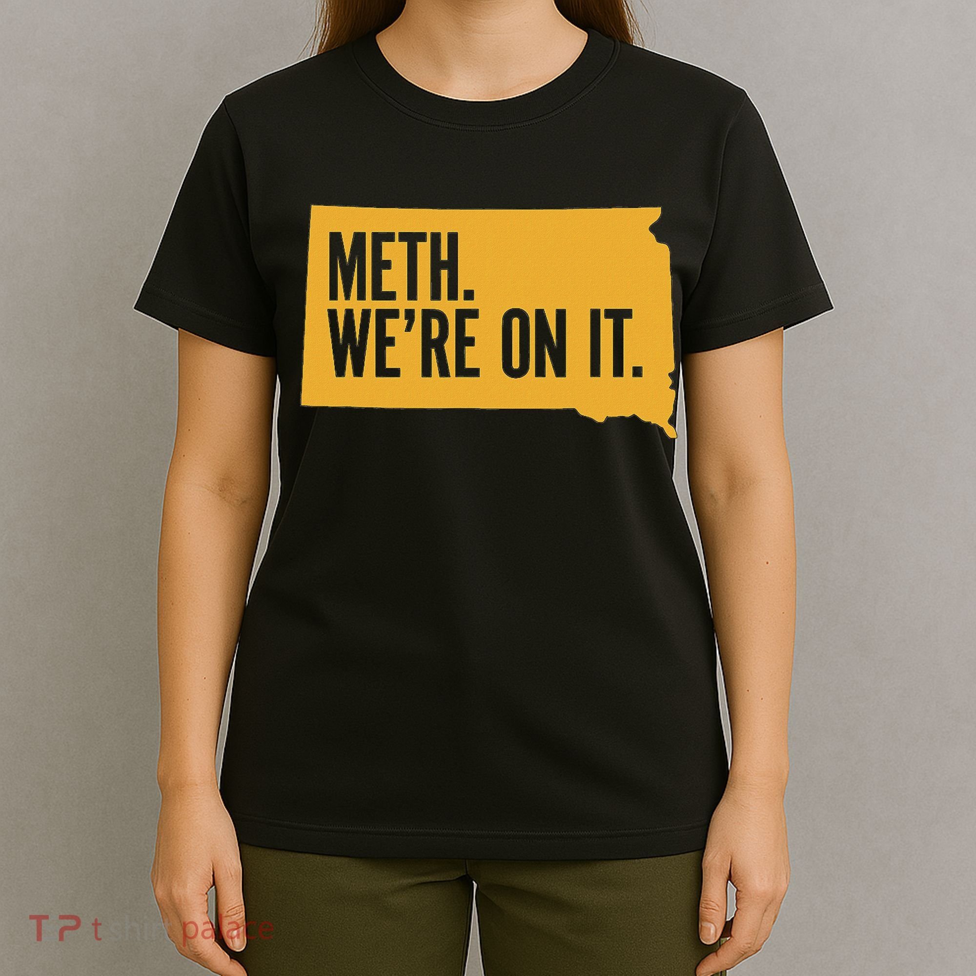 Merch Meth WeRe On It T-Shirt