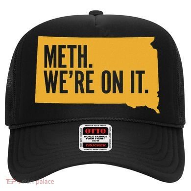 Merch Meth WeRe On It Hat