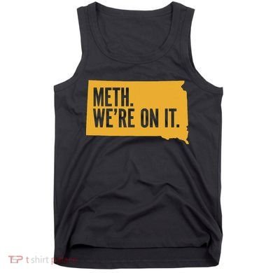 Merch Meth WeRe On It Tank Top