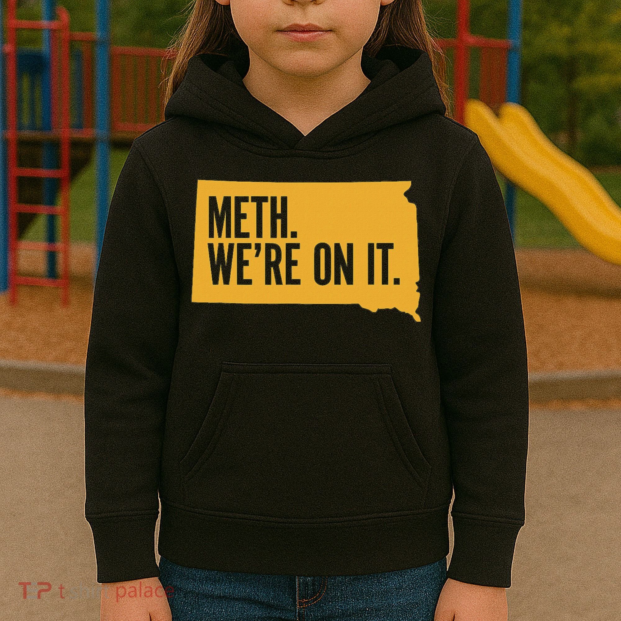 Merch Meth WeRe On It Kids Hoodie
