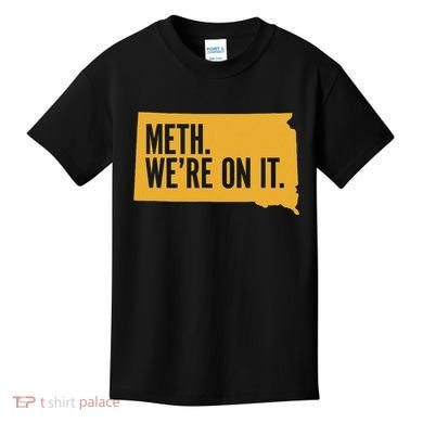 Merch Meth WeRe On It Kids T-Shirt