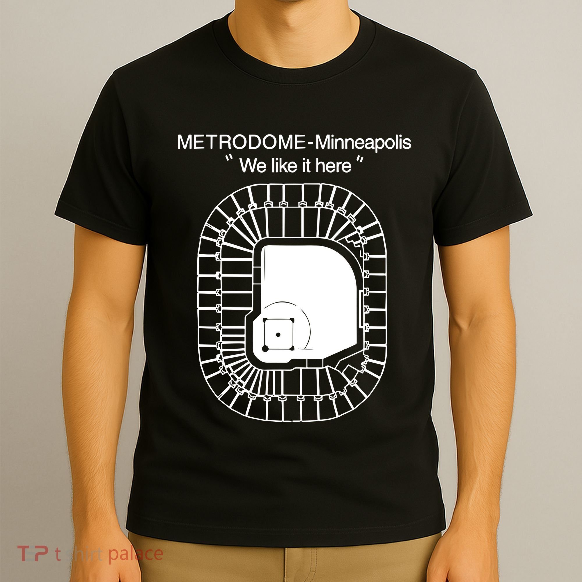 Metrodome Minneapolis We Like It Here T-Shirt