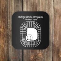 Metrodome Minneapolis We Like It Here Coaster thumb 0
