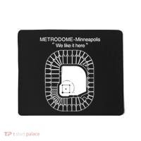 Metrodome Minneapolis We Like It Here Mousepad thumb 0
