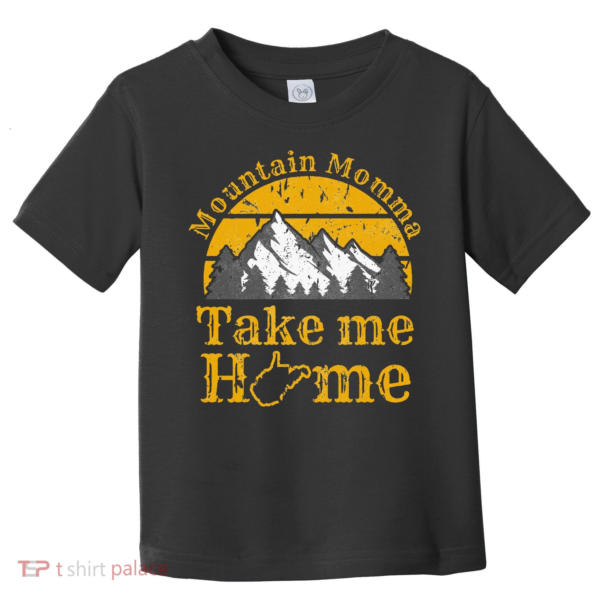 Mountain Momma West Virginia Take Me Home WV Map Mountains Toddler T-Shirt