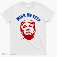 Miss Me Yet? Funny Pro Trump Anti Biden T-Shirt thumb 0
