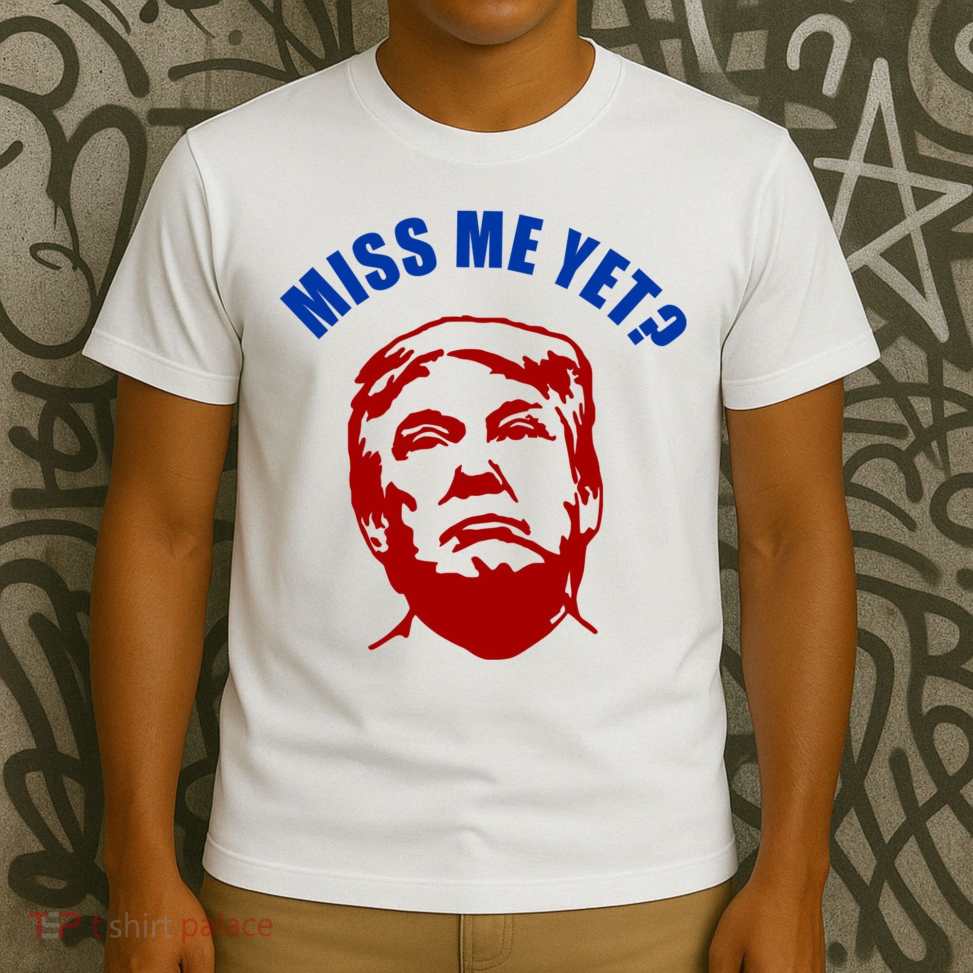 Miss Me Yet? Funny Pro Trump Anti Biden T-Shirt