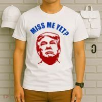 Miss Me Yet? Funny Pro Trump Anti Biden T-Shirt thumb 6