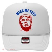 Miss Me Yet? Funny Pro Trump Anti Biden Hat thumb 0