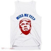 Miss Me Yet? Funny Pro Trump Anti Biden Tank Top thumb 0