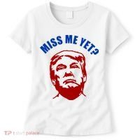 Miss Me Yet? Funny Pro Trump Anti Biden Women's T-Shirt thumb 0