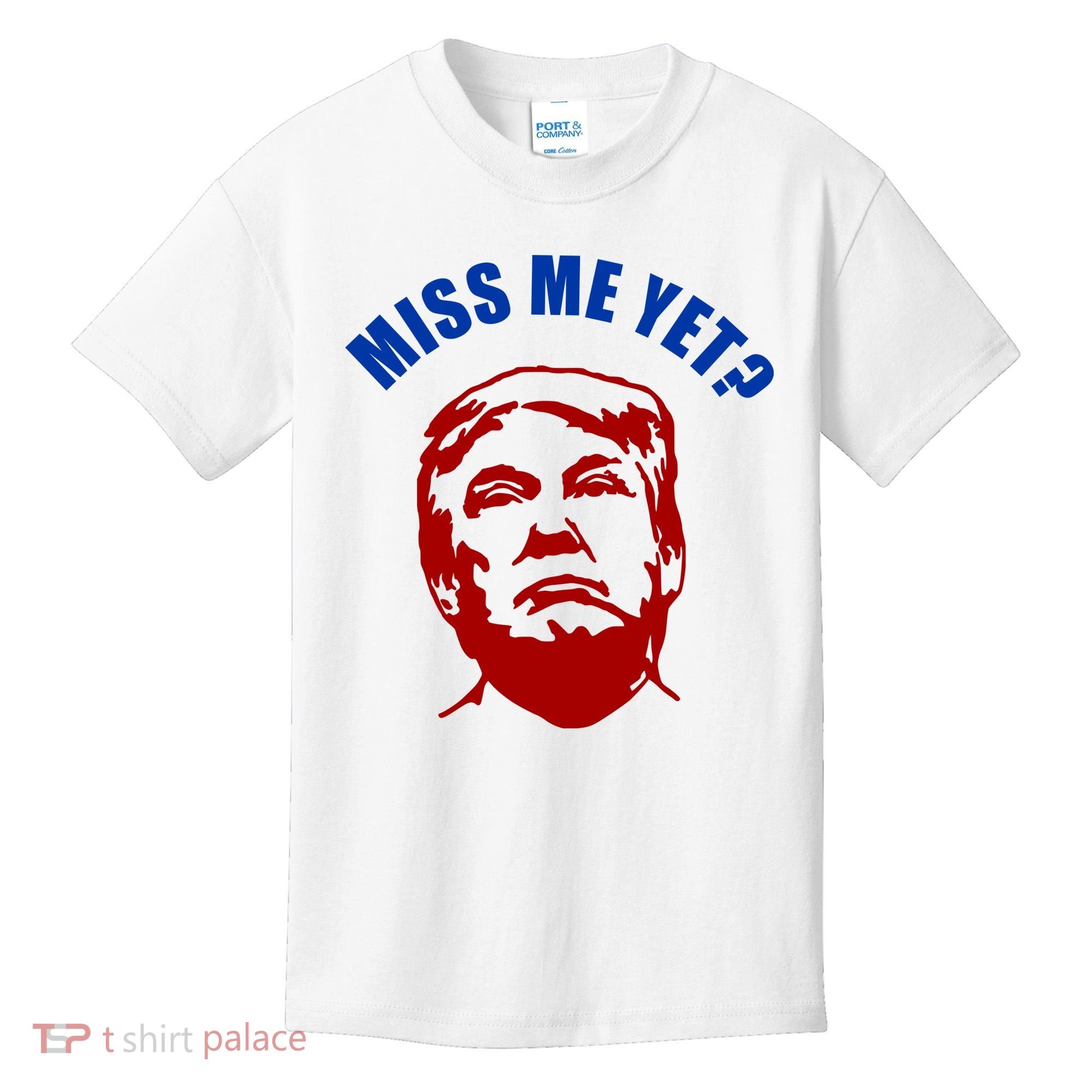 Miss Me Yet? Funny Pro Trump Anti Biden Kids T-Shirt