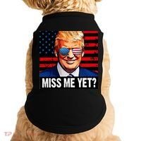 Miss Me Yet? Donald Trump Doggie Tank thumb 0