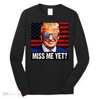 Miss Me Yet? Donald Trump Long Sleeve Shirt thumb 0