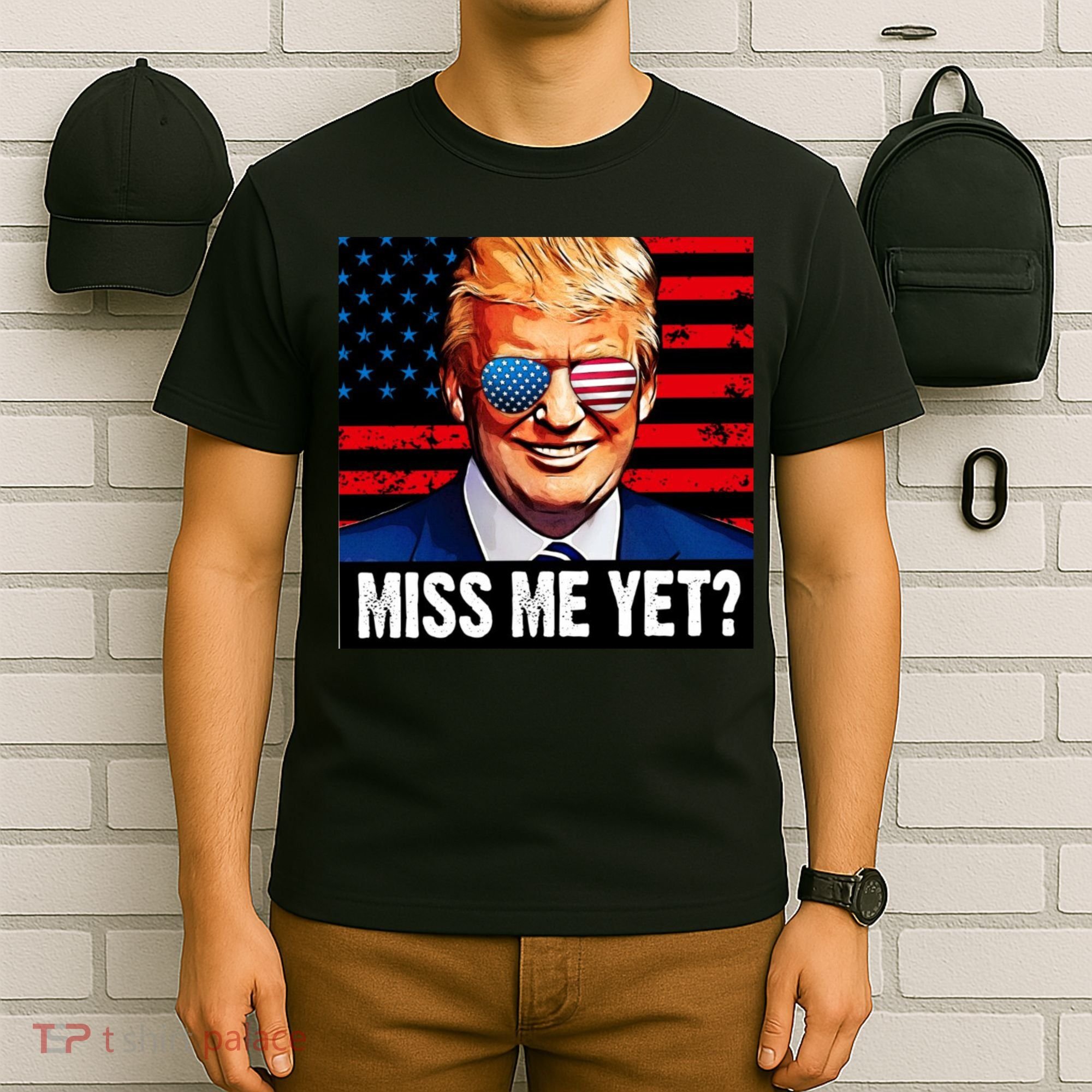 Miss Me Yet? Donald Trump T-Shirt