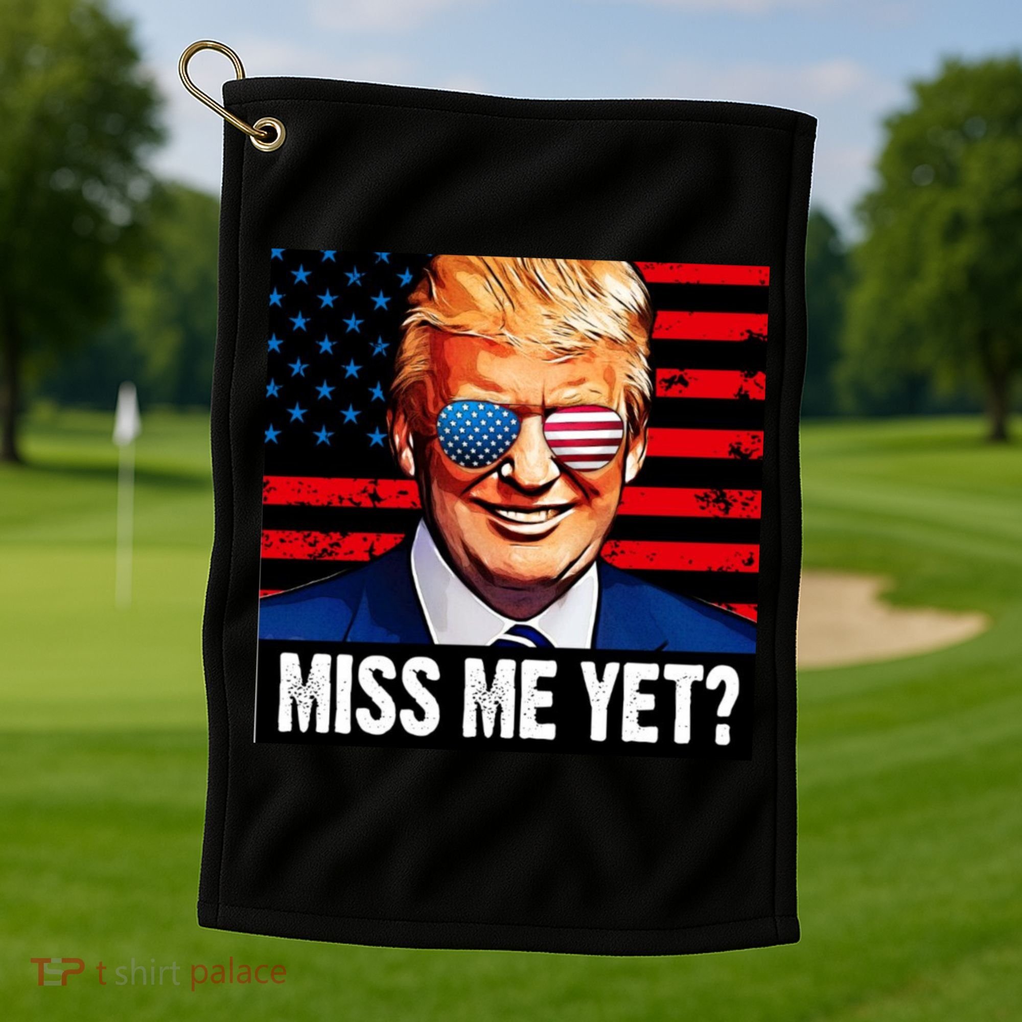Miss Me Yet? Donald Trump Golf Towel