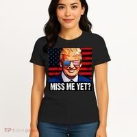 Miss Me Yet? Donald Trump Women's T-Shirt thumb 4