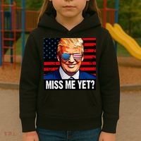 Miss Me Yet? Donald Trump Kids Hoodie thumb 3