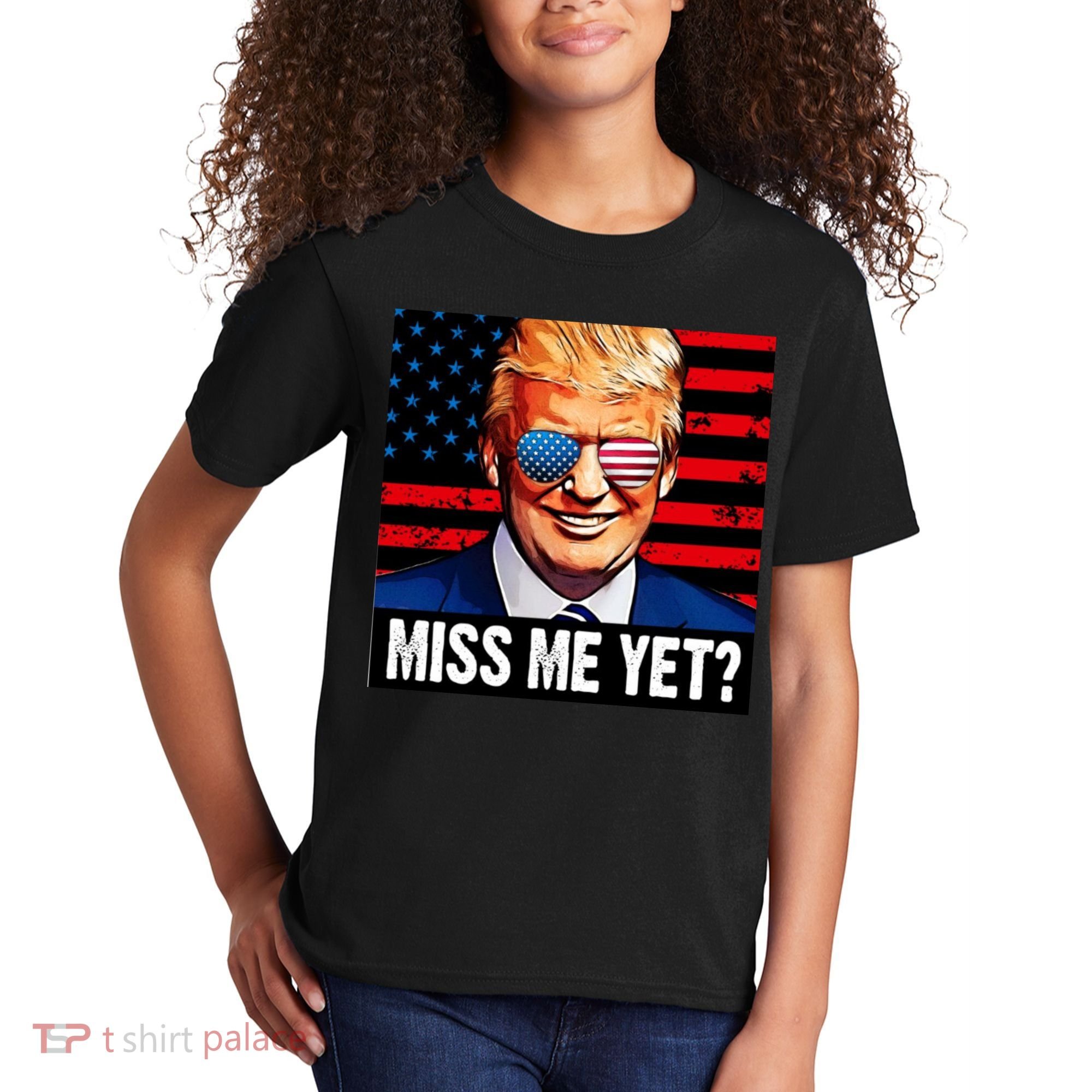 Miss Me Yet? Donald Trump Kids T-Shirt