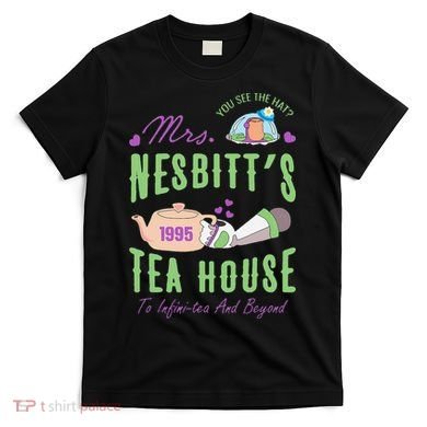 Mrs NesbitS 1995 Tea House Infinitea And Beyond T-Shirt